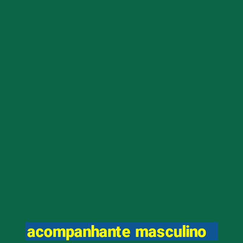 acompanhante masculino